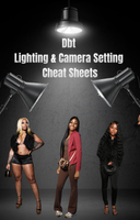 DBT Lighting & Camera Setting Cheat Sheets